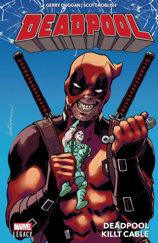 Cover: 9783741613395 | Deadpool - Legacy, Deadpool killt Cable | Gerry Duggan (u. a.) | Buch