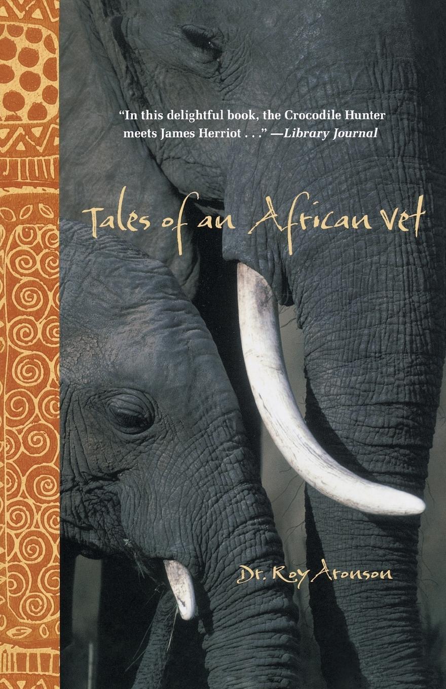 Cover: 9780762772414 | Tales of an African Vet | Roy Aronson | Taschenbuch | Paperback | 2011