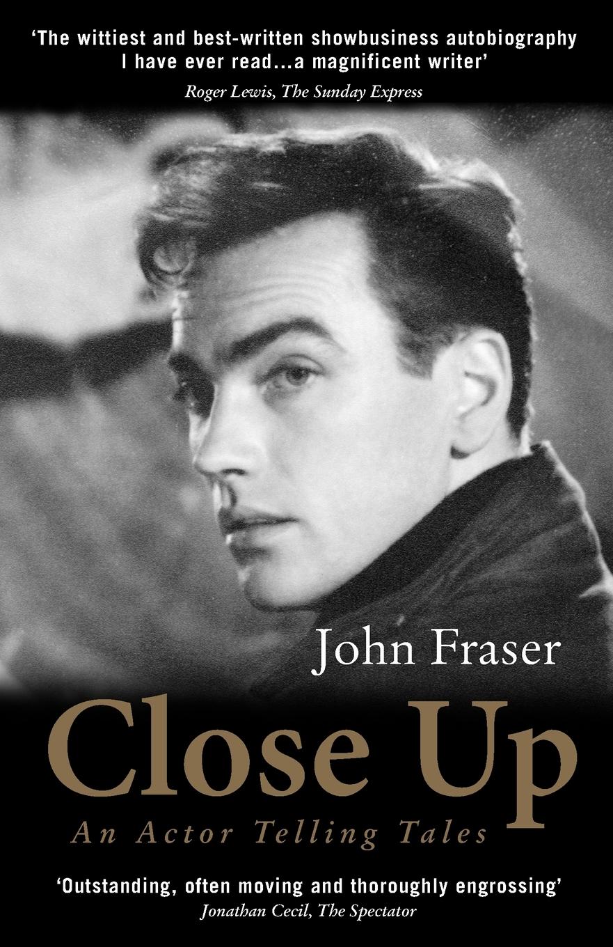 Cover: 9781840025040 | Close Up | An Actor Telling Tales | John Fraser | Taschenbuch | 2006