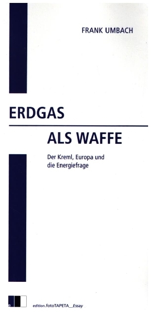 Cover: 9783949262173 | Erdgas als Waffe | Der Kreml, Europa und die Energiefrage | Umbach