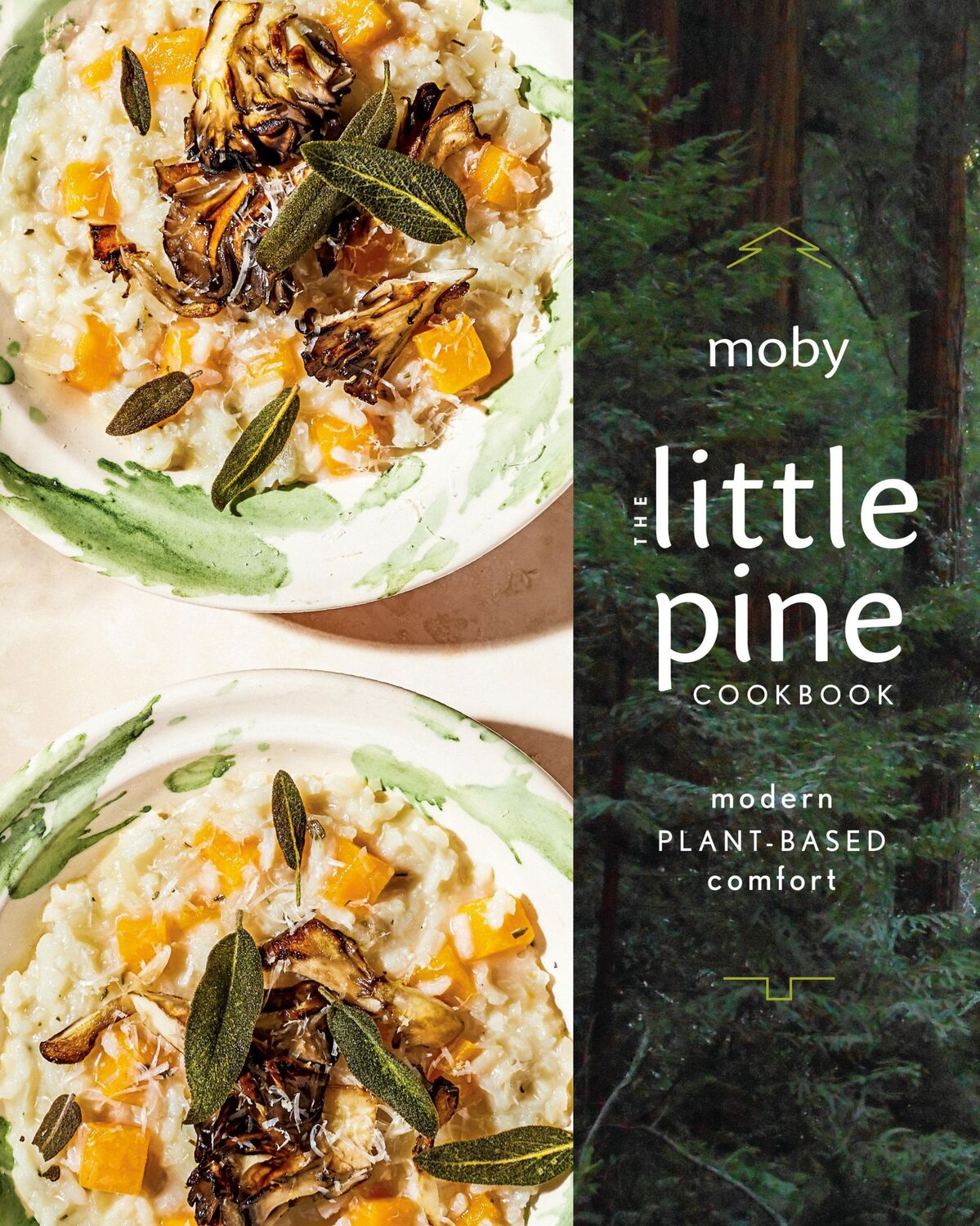 Cover: 9780593087367 | The Little Pine Cookbook | Modern Plant-Based Comfort | Moby | Buch