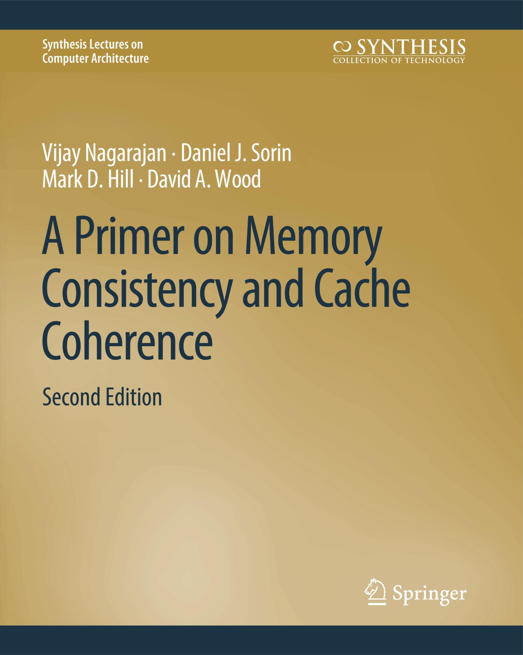 Cover: 9783031006364 | A Primer on Memory Consistency and Cache Coherence, Second Edition