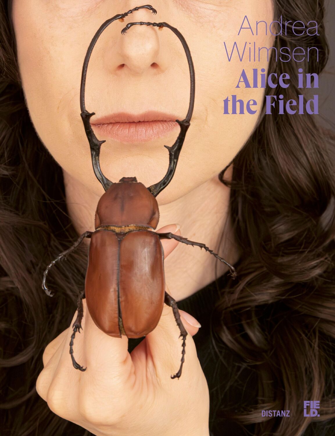 Cover: 9783954765676 | Alice in the Field | Andrea Wilmsen | Andrea Wilmsen | Buch | 168 S.