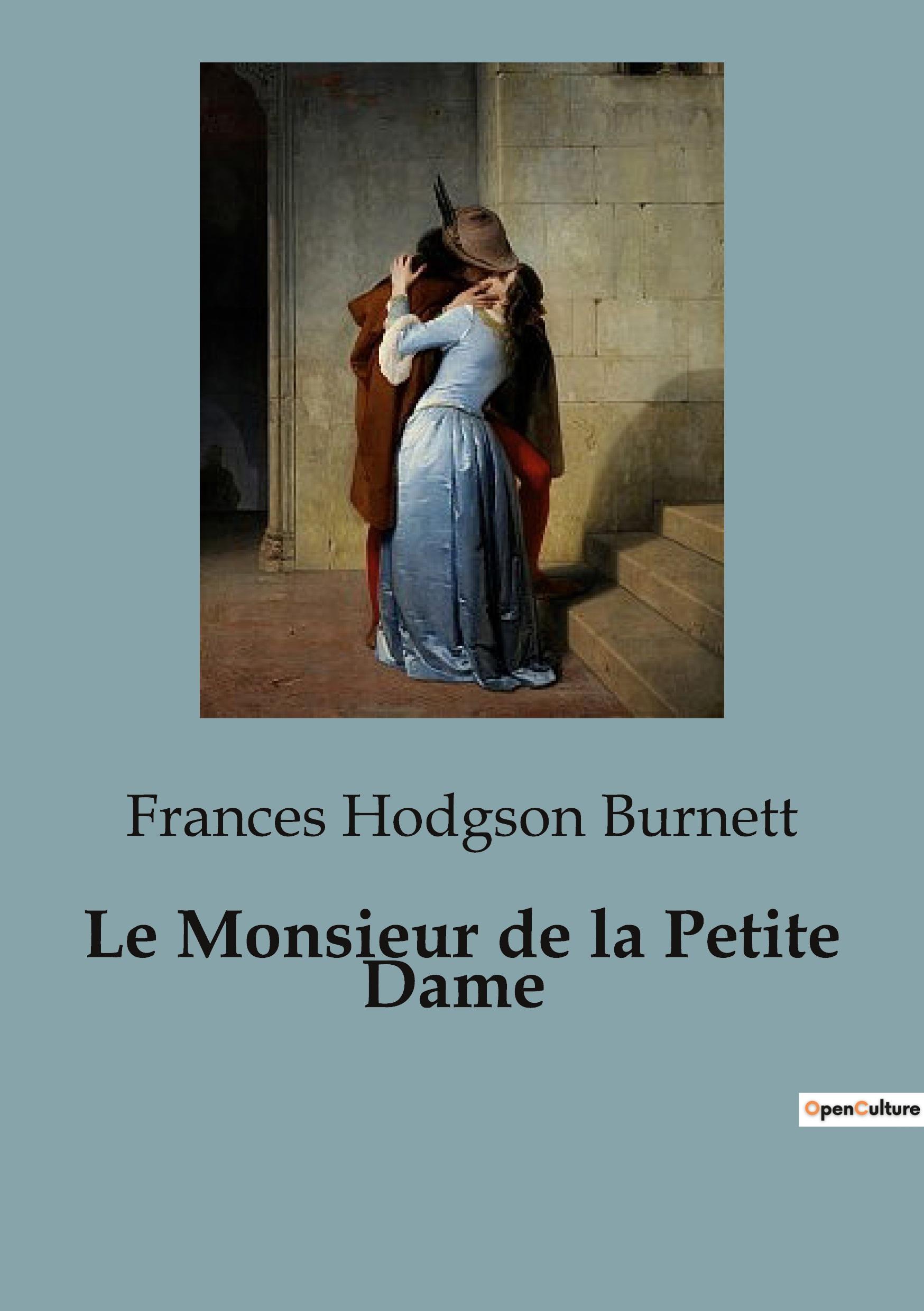 Cover: 9791041819560 | Le Monsieur de la Petite Dame | Frances Hodgson Burnett | Taschenbuch