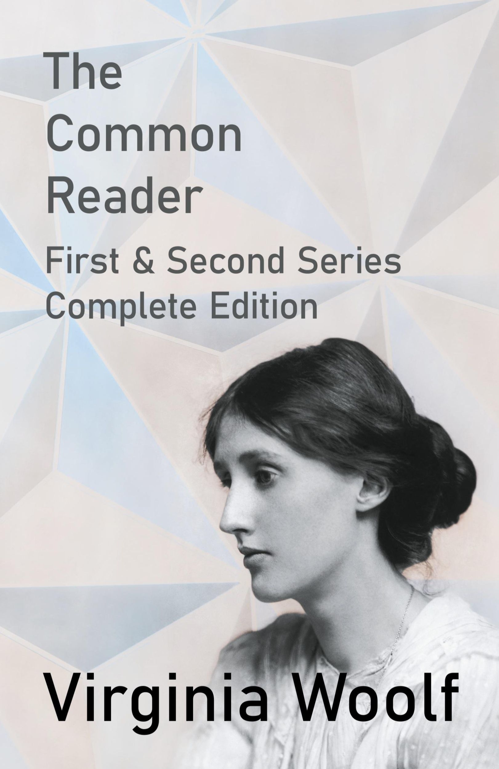 Cover: 9781528719841 | The Common Reader - First and Second Series - Complete Edition | Woolf