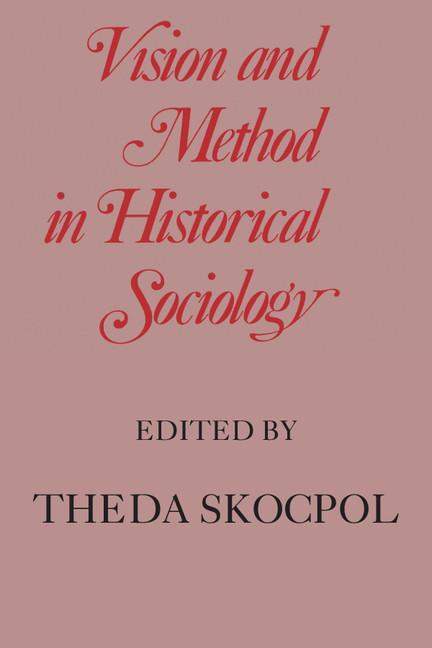 Cover: 9780521297240 | Vision and Method in Historical Sociology | Theda Skocpol | Buch