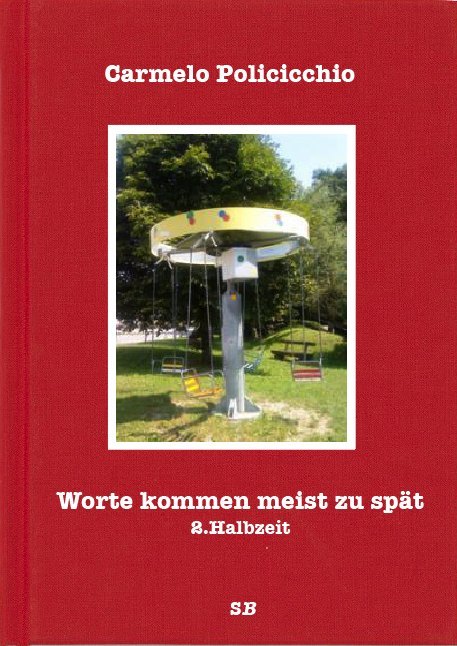 Cover: 9783946770602 | Worte kommen meist zu spät, m. 1 Beilage | 2. Halbzeit | Policicchio