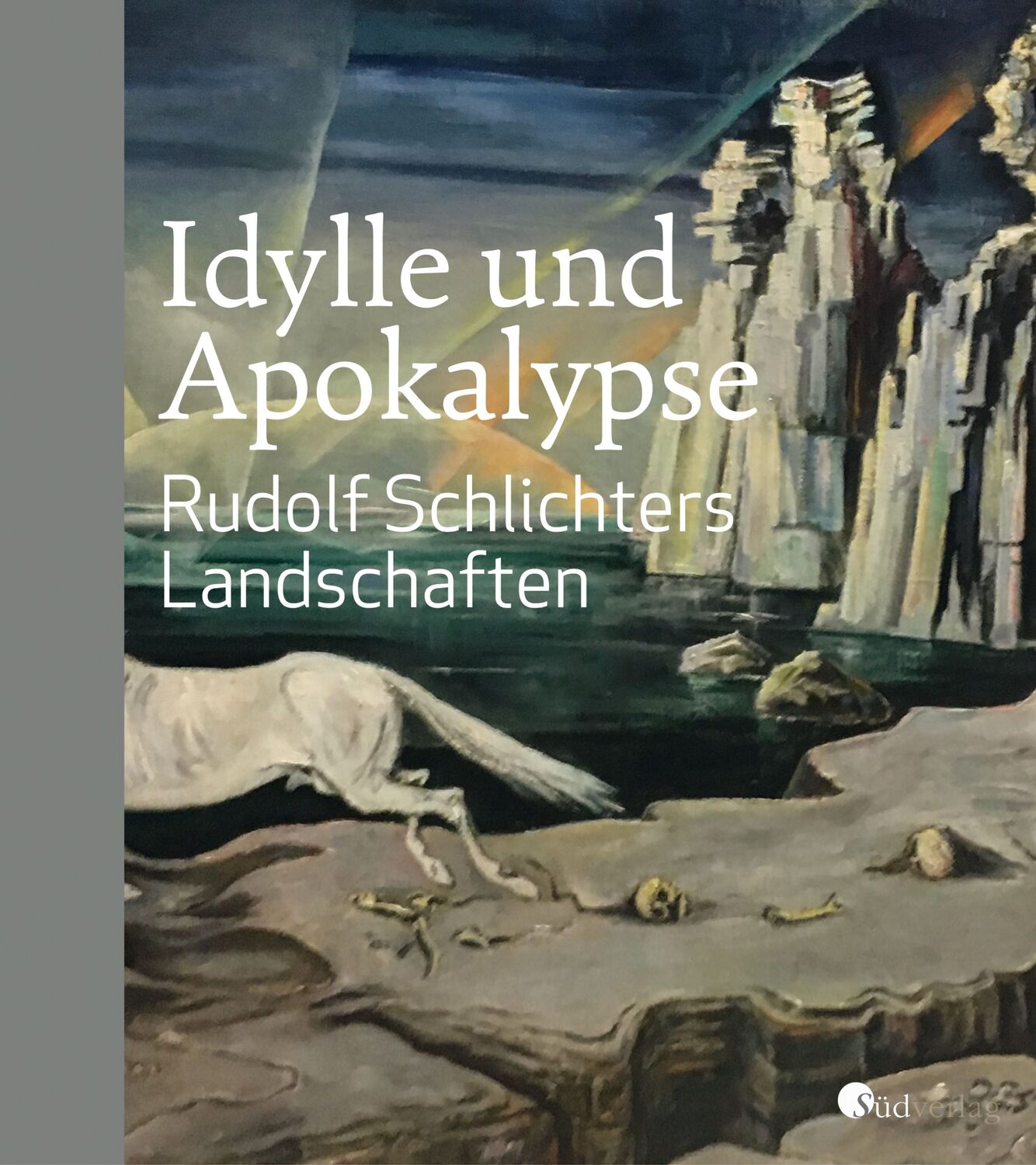 Cover: 9783878001270 | Idylle und Apokalypse - Rudolf Schlichters Landschaften | Schlichter