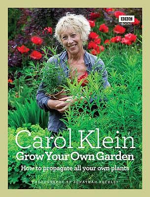 Cover: 9781846078477 | Grow Your Own Garden: How to Propagate All Your Own Plants. Carol...