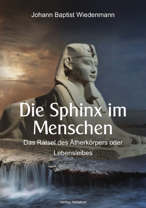 Cover: 9783759882950 | Die Sphinx im Menschen | Johann Baptist Wiedenmann | Taschenbuch