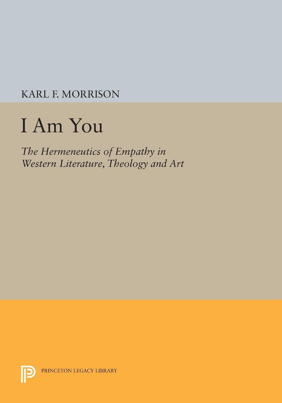 Cover: 9780691608730 | I Am You | Karl F. Morrison | Taschenbuch | Kartoniert / Broschiert