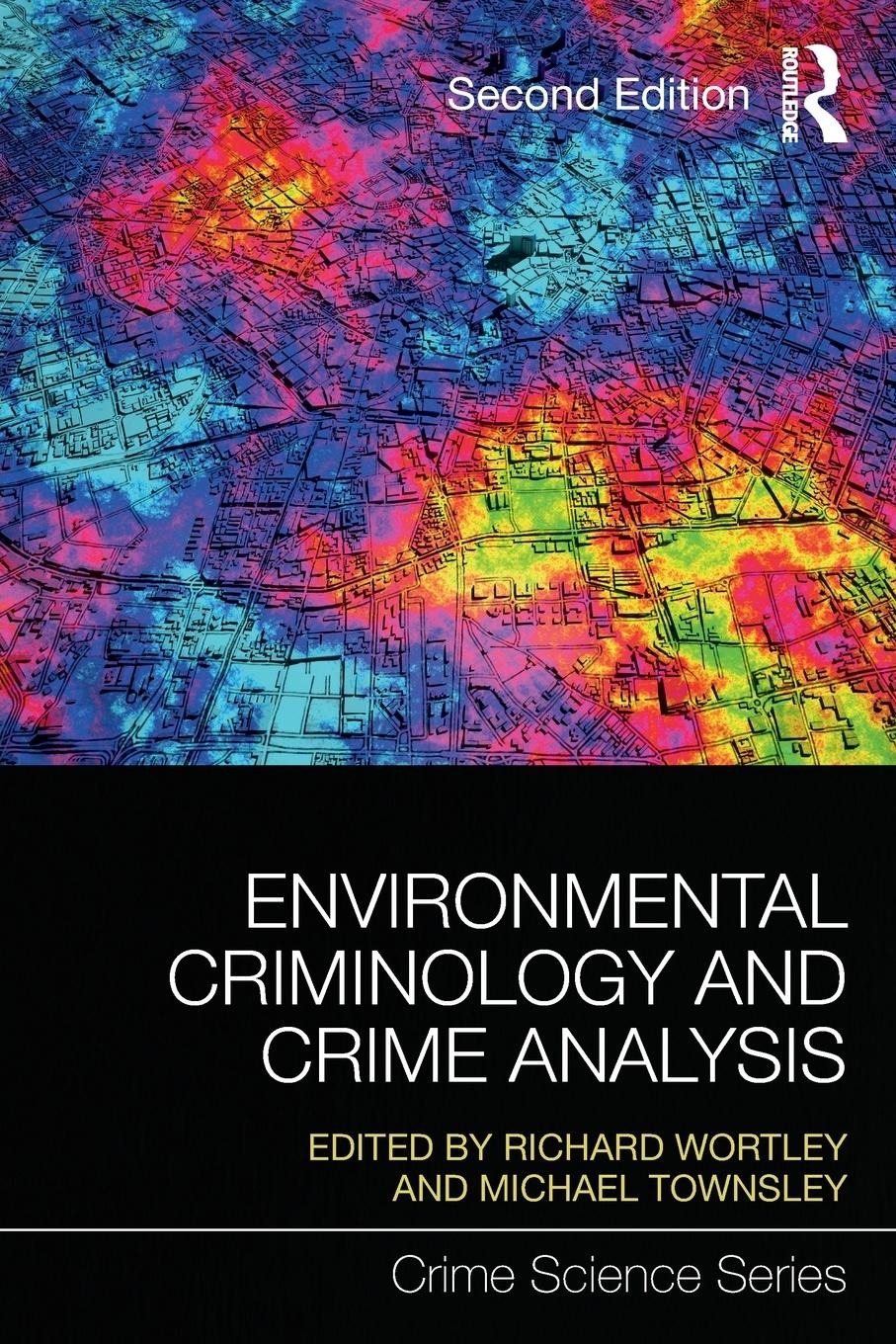 Cover: 9781138891135 | Environmental Criminology and Crime Analysis | Richard Wortley (u. a.)