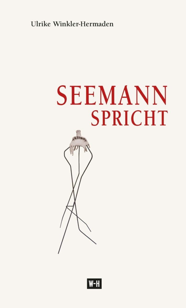 Cover: 9783951976211 | Seemann spricht | Eine Novelle | Ulrike Winkler-Hermaden | Buch | 2023