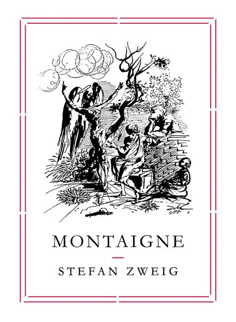 Cover: 9781782271031 | Montaigne | Stefan Zweig | Taschenbuch | Englisch | 2015