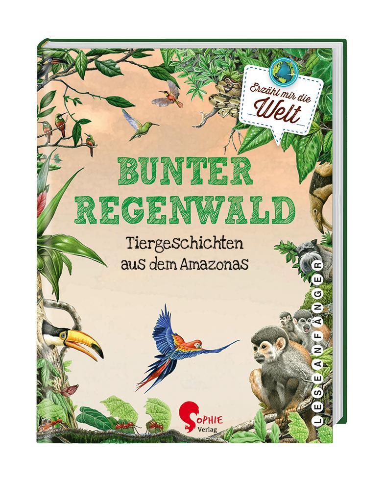 Cover: 9783968080116 | Bunter Regenwald | Tiergeschichten aus dem Amazonas | Jana Ullke