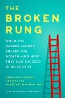 Cover: 9781647827182 | The Broken Rung | Kweilin Ellingrud | Buch | 288 S. | Englisch | 2025