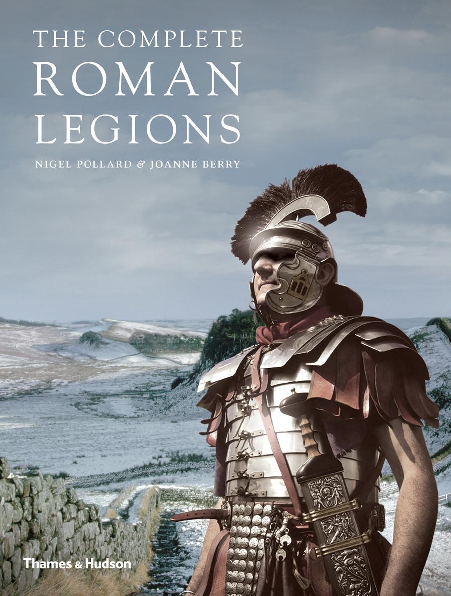 Cover: 9780500291832 | The Complete Roman Legions | Nigel Pollard (u. a.) | Englisch | 2018