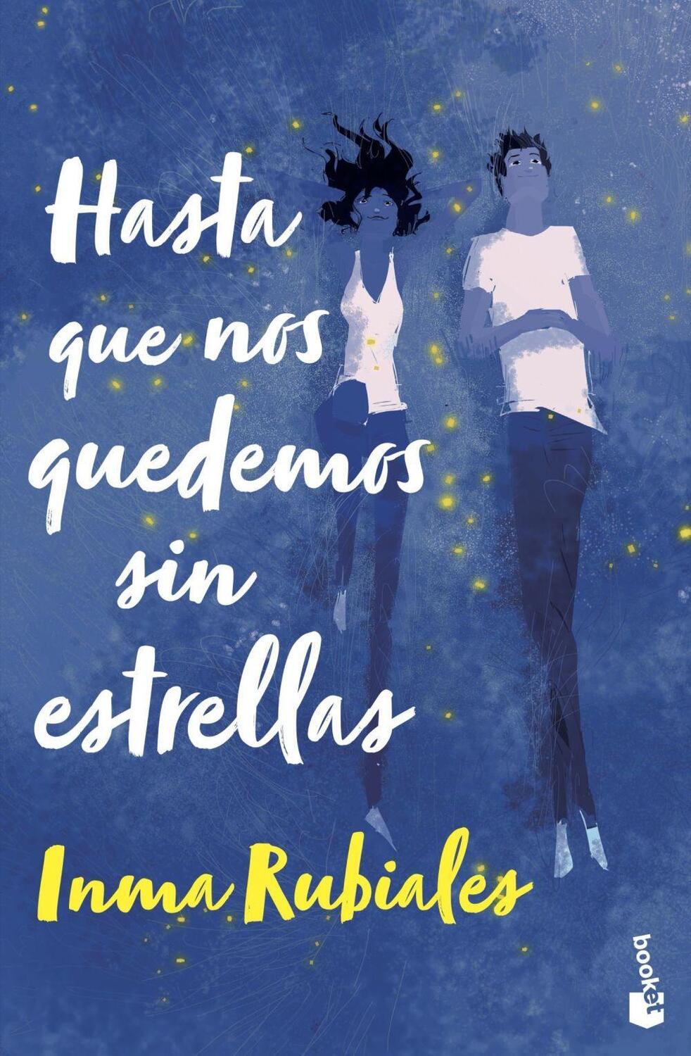 Cover: 9788408267621 | Hasta que nos quedemos sin estrellas | Inma Rubiales | Taschenbuch