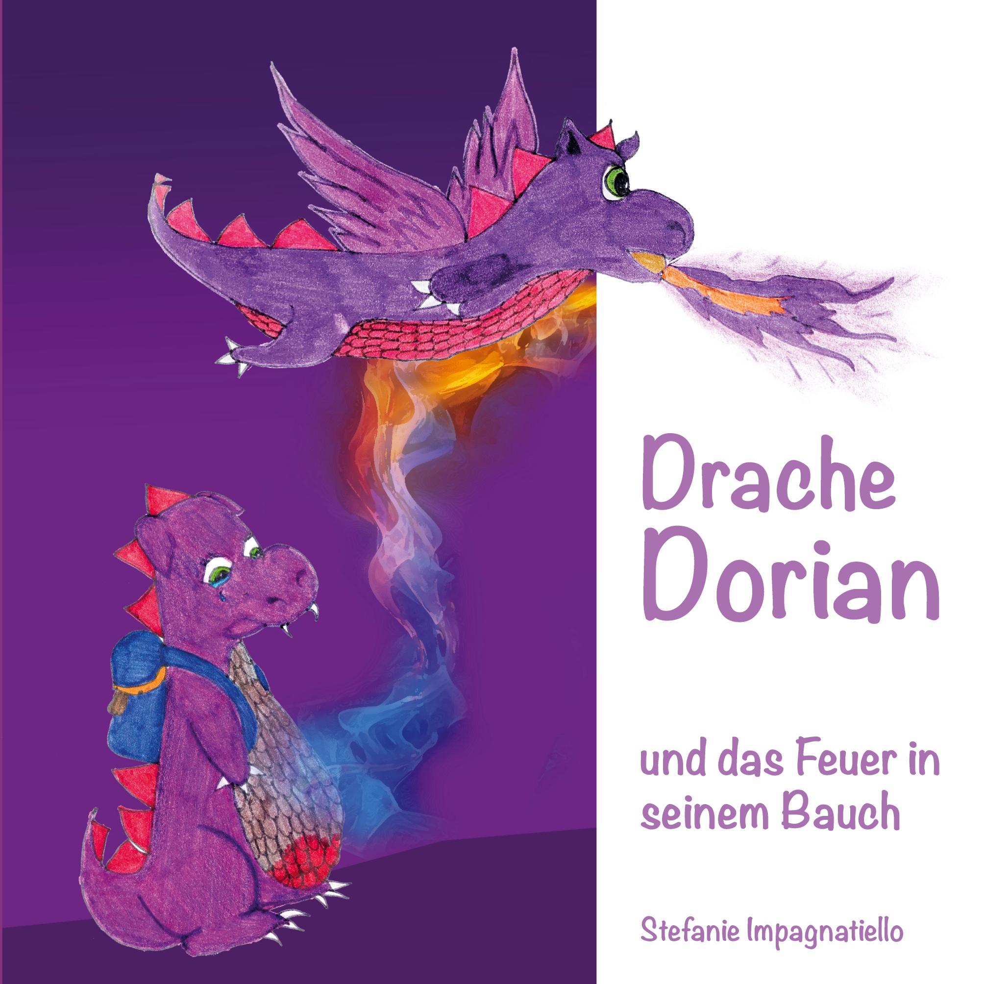 Cover: 9783754312919 | Drache Dorian | und das Feuer in seinem Bauch | Stefanie Impagnatiello