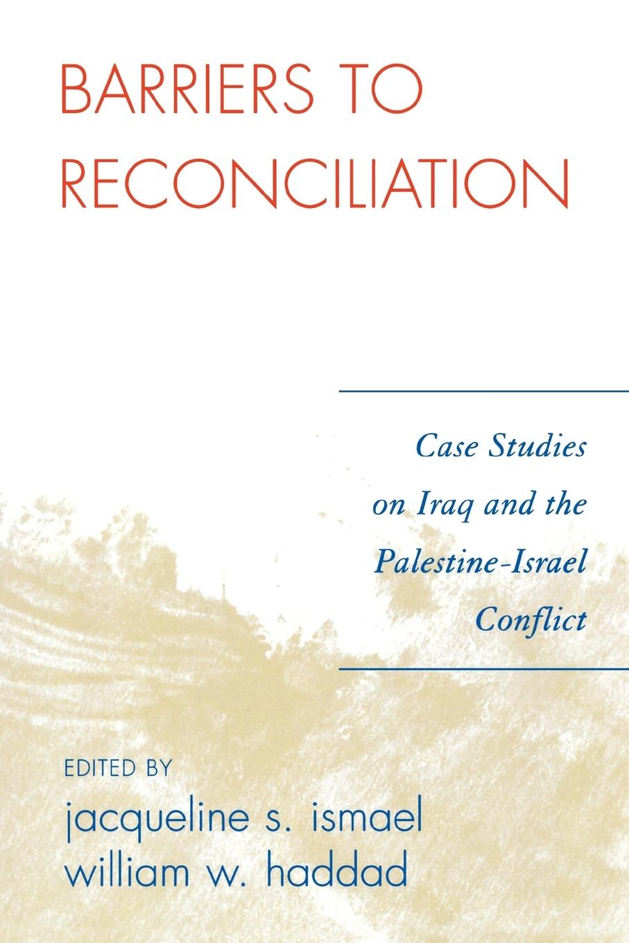 Cover: 9780761835547 | Barriers to Reconciliation | Jacqueline S. Ismael (u. a.) | Buch