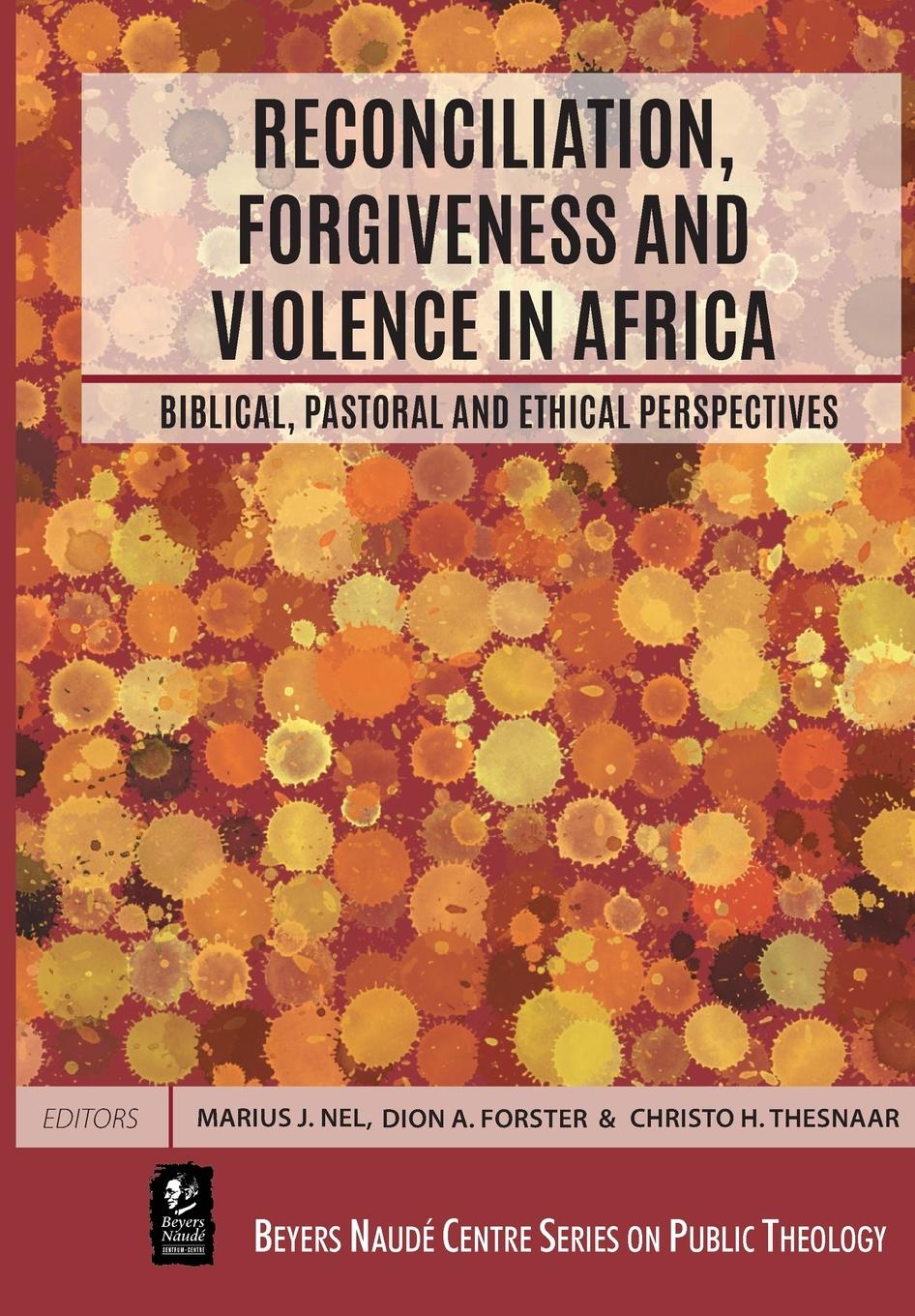 Cover: 9781928480525 | Reconciliation, Forgiveness and Violence in Africa | Nel (u. a.)