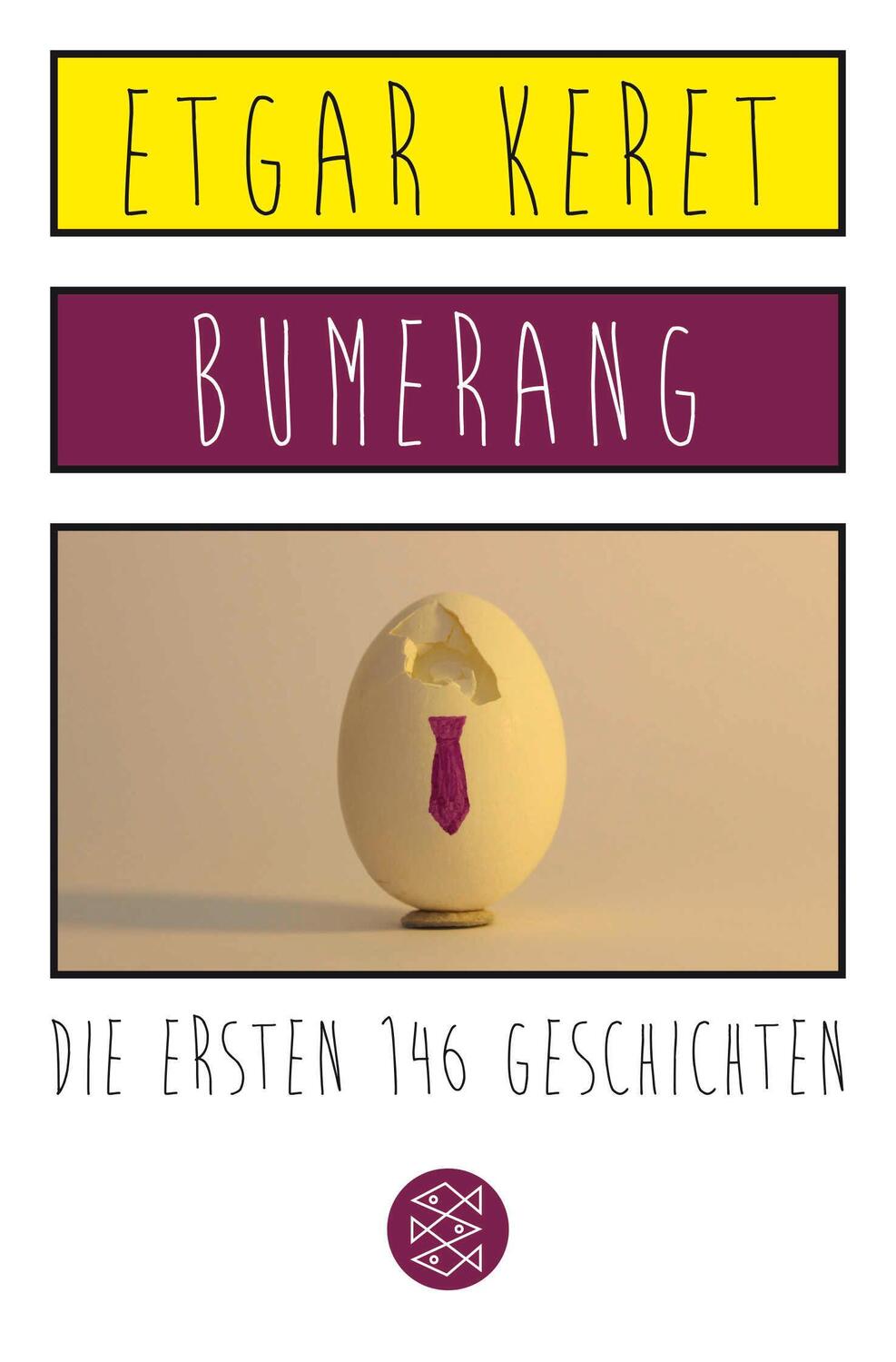 Cover: 9783596299928 | Bumerang | Die ersten 146 Geschichten | Etgar Keret | Taschenbuch