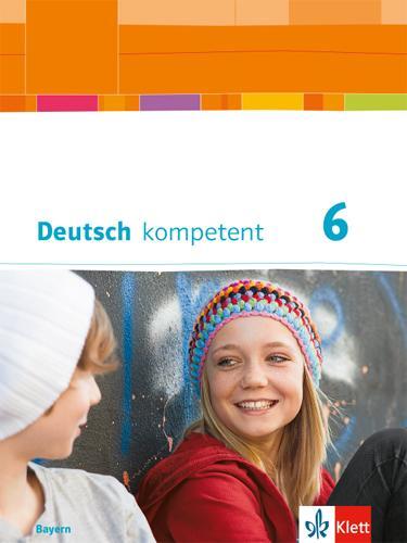 Cover: 9783123160424 | Deutsch kompetent 6. Ausgabe Bayern | Braun | Buch | 316 S. | Deutsch