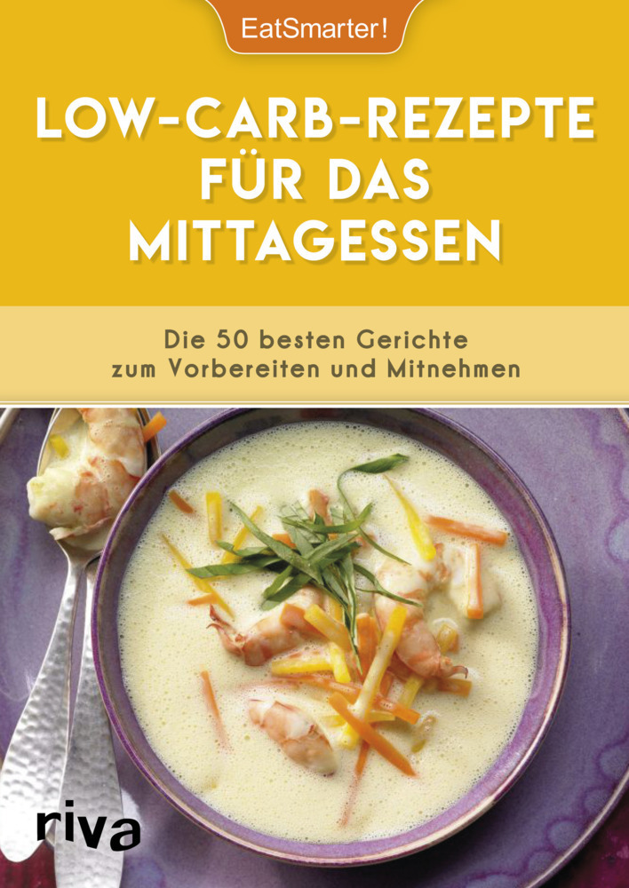 Cover: 9783742306777 | Low-Carb-Rezepte für das Mittagessen | EatSmarter | Taschenbuch | 2018