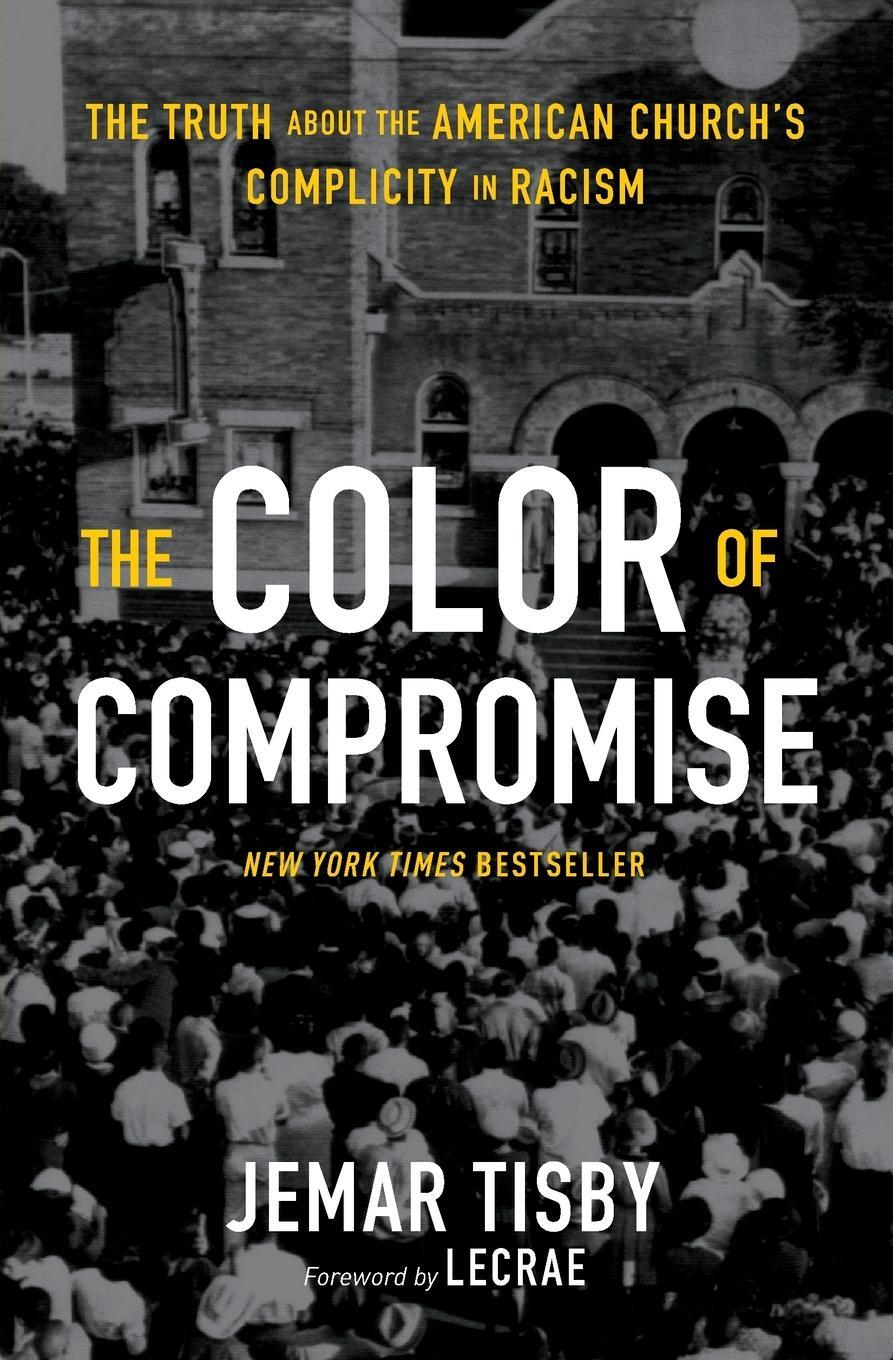 Cover: 9780310113607 | The Color of Compromise | Jemar Tisby | Taschenbuch | Paperback | 2020