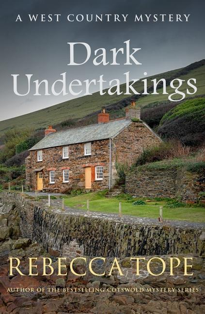 Cover: 9780749025618 | Dark Undertakings | The riveting countryside mystery | Rebecca Tope