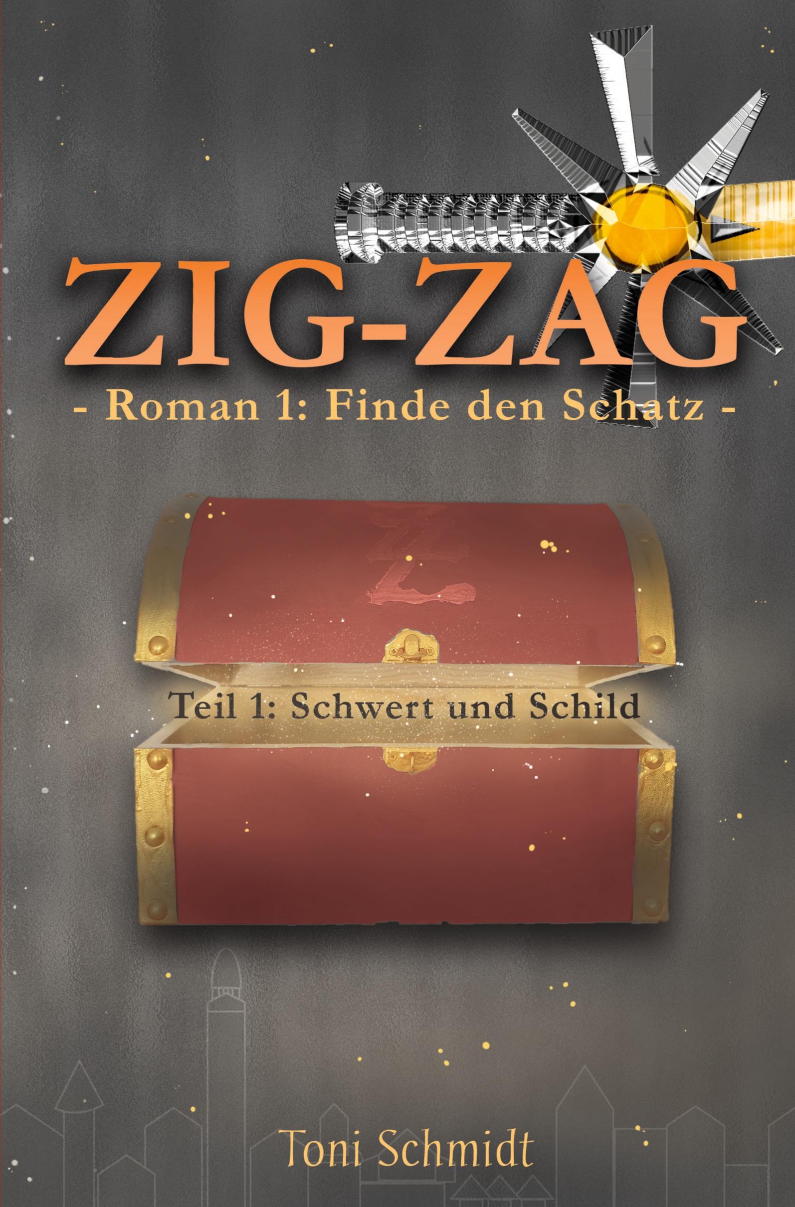 Cover: 9783754669822 | ZIG-ZAG Roman 1: Finde den Schatz - Teil 1 Schwert und Schild | Buch