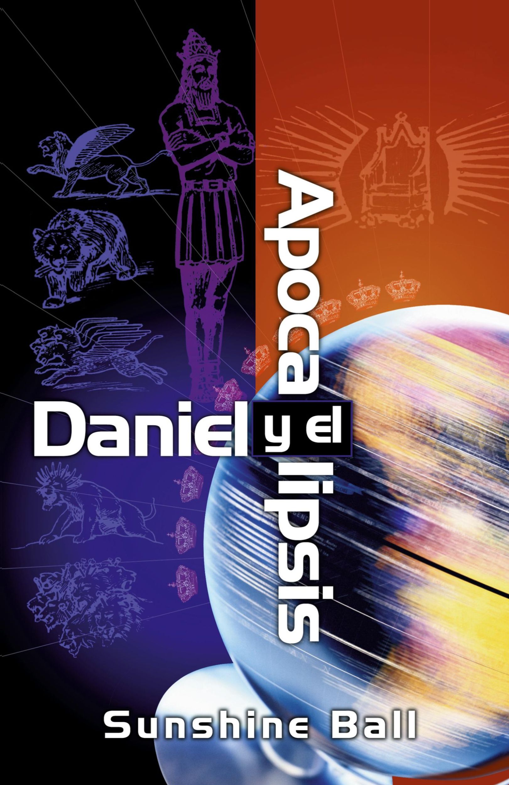 Cover: 9780829731842 | Daniel y el Apocalipsis | Sunshine Ball | Taschenbuch | Spanisch