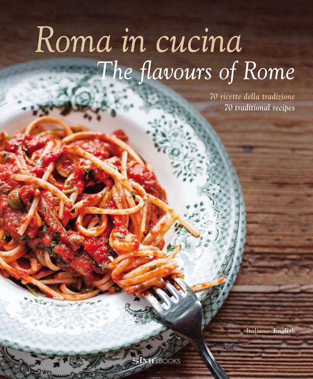 Cover: 9788895218915 | Roma in Cucina | The Flavours of Rome | Carla Magrelli | Buch | 288 S.