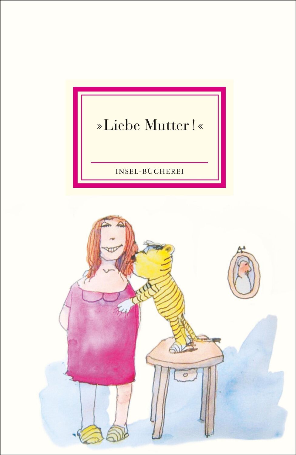 Cover: 9783458205074 | »Liebe Mutter!« | Matthias Reiner | Buch | Insel-Bücherei | 67 S.