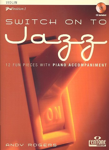 Cover: 9790230008693 | Switch on to Jazz | 16 Fun Pieces with Piano Accompaniment | Rogers