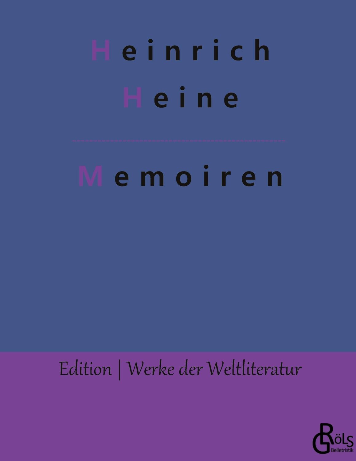 Cover: 9783966378444 | Memoiren | Heinrich Heine | Buch | HC gerader Rücken kaschiert | 2022