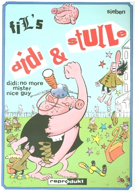 Cover: 9783938511343 | Didi &amp; Stulle / Didi &amp; Stulle 7 - Didi: No more Mr. Nice Guy | Fil