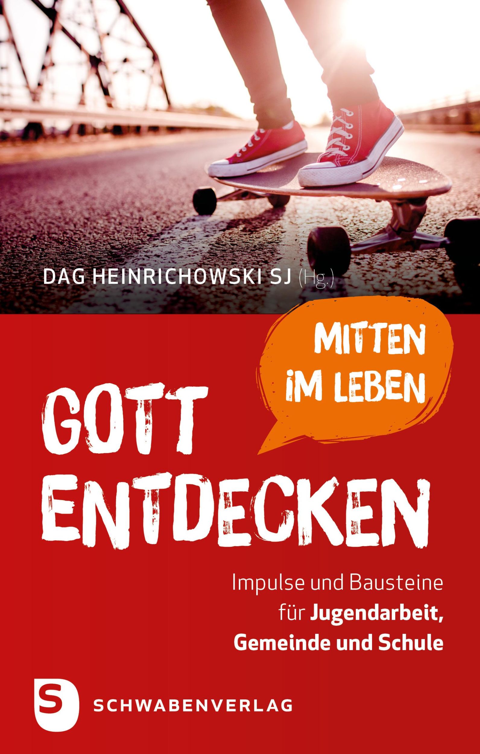 Cover: 9783796617874 | Gott mitten im Leben entdecken | Dag Heinrichowski SJ | Buch | 160 S.