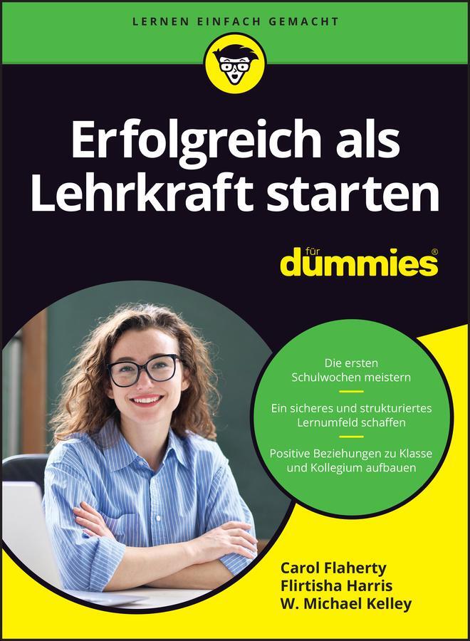 Cover: 9783527721832 | Erfolgreich als Lehrkraft starten für Dummies | Carol Flaherty (u. a.)