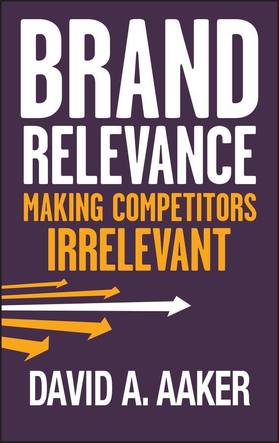 Cover: 9780470613580 | Brand Relevance | David A Aaker | Buch | Englisch | 2011 | Wiley