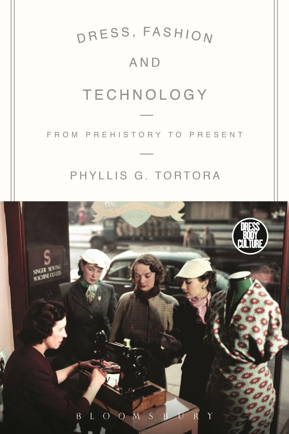 Cover: 9780857851918 | Dress, Fashion and Technology | From Prehistory to the Present | Buch