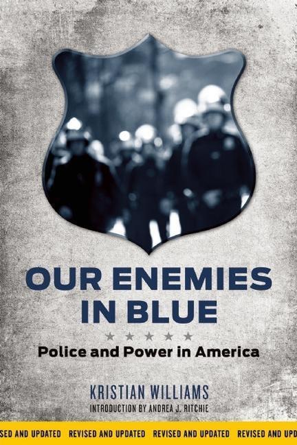 Cover: 9781849352154 | Our Enemies in Blue | Police and Power in America | Kristian Williams