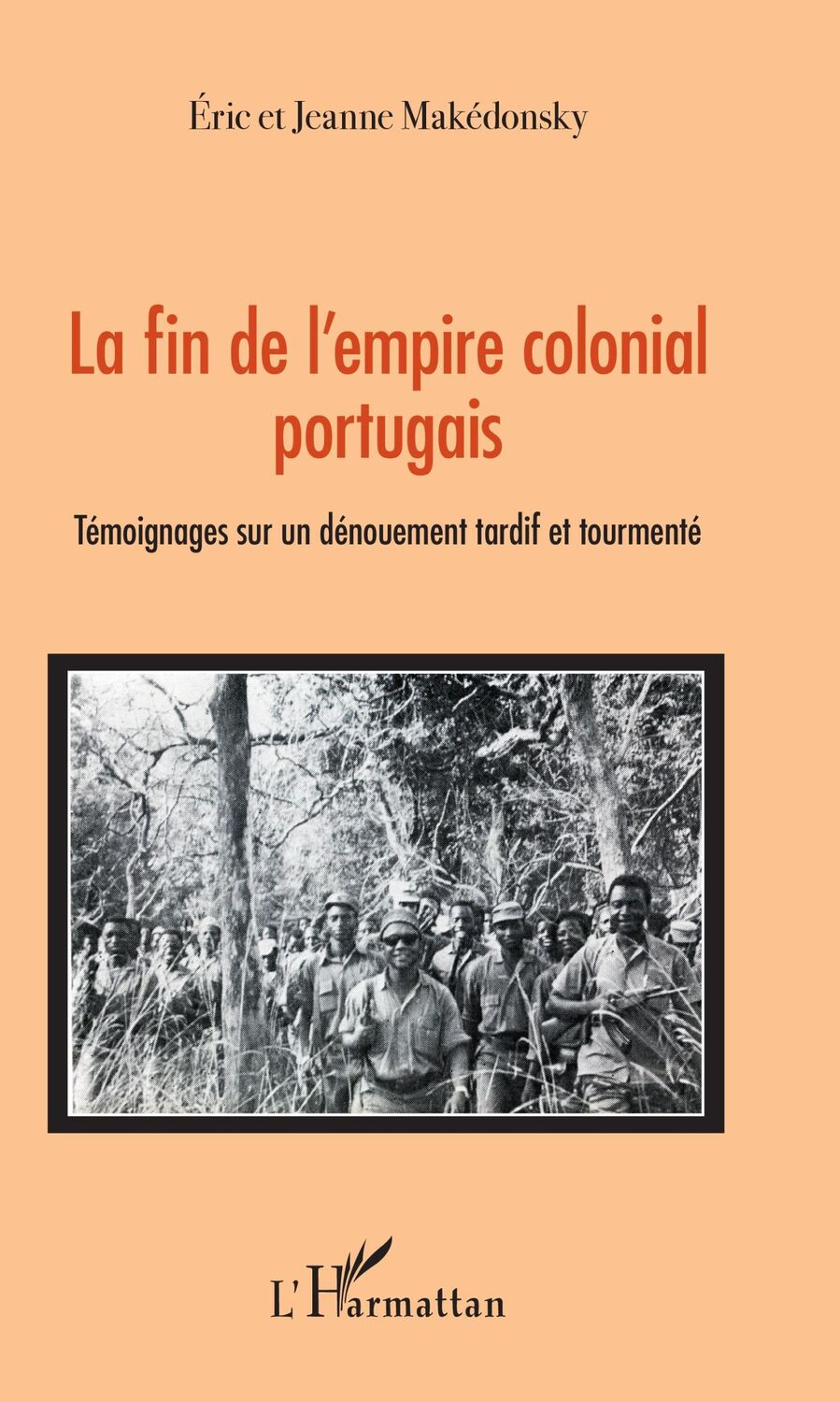 Cover: 9782343149080 | La fin de l'empire colonial portugais | Jeanne Makédonsky (u. a.)