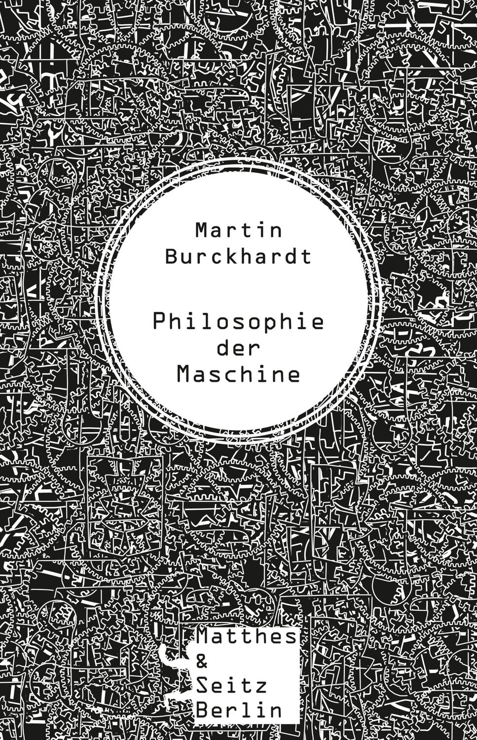 Cover: 9783957574763 | Philosophie der Maschine | Martin Burckhardt | Buch | 360 S. | Deutsch