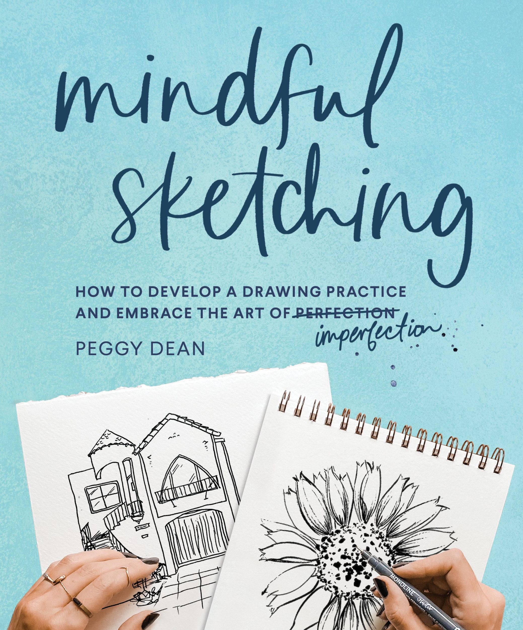 Cover: 9781632174192 | Mindful Sketching | A Drawing Book for Adults | Peggy Dean | Buch