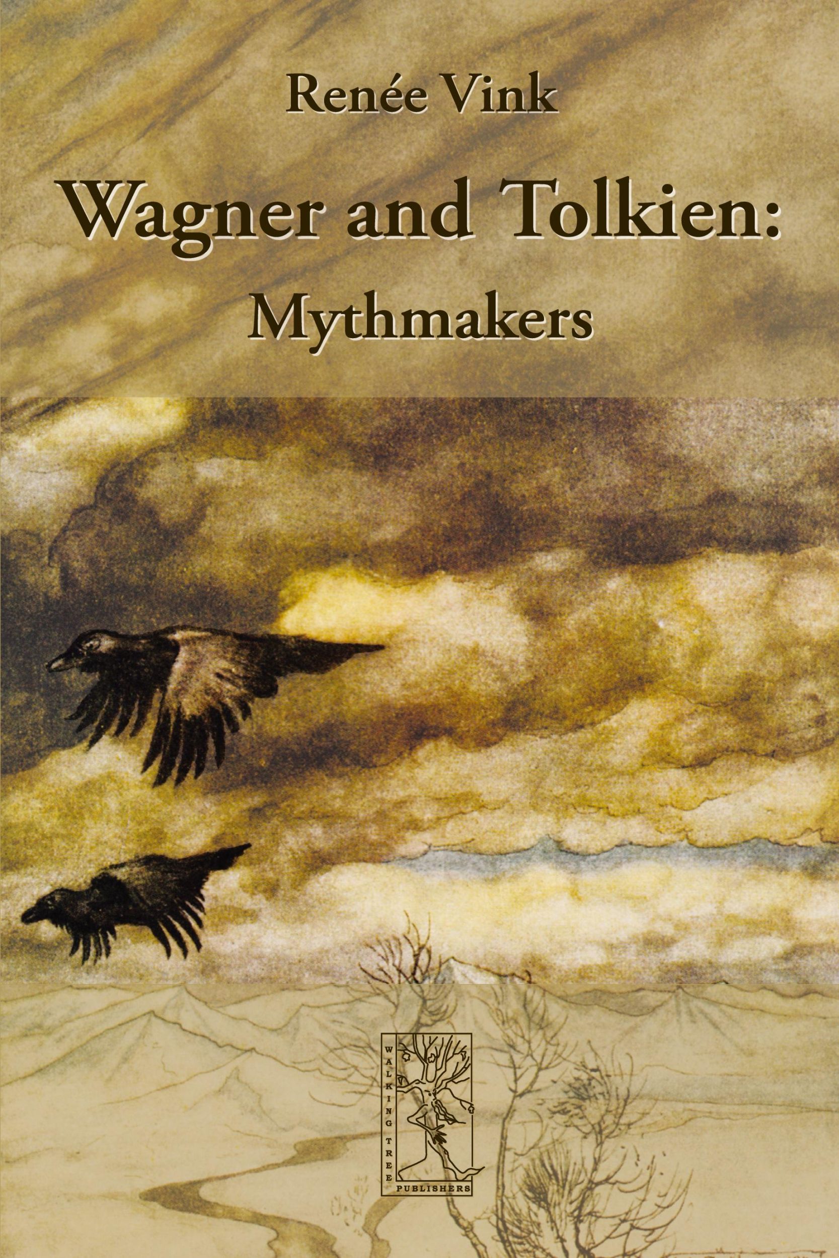 Cover: 9783905703252 | Wagner and Tolkien | Mythmakers | Renée Vink | Taschenbuch | Englisch