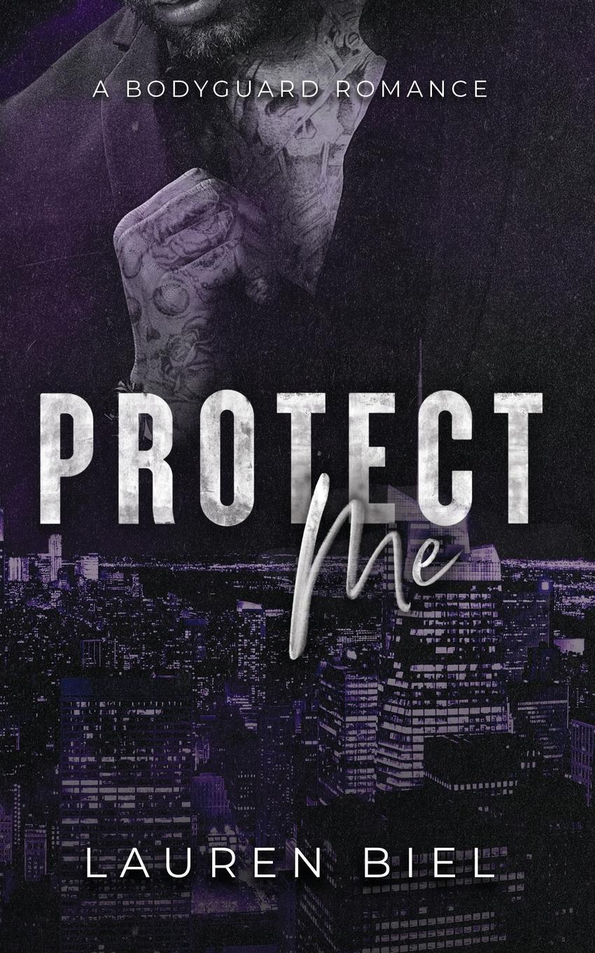 Cover: 9781959618225 | Protect Me | A Bodyguard Romance | Lauren Biel | Taschenbuch | 2024