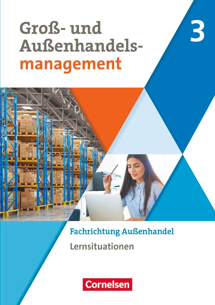 Cover: 9783064520592 | Groß- und Außenhandel Band 03. Arbeitsbuch mit Lernsituationen...