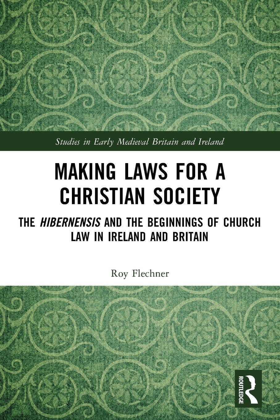 Cover: 9780367725860 | Making Laws for a Christian Society | Roy Flechner | Taschenbuch