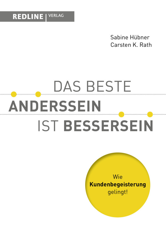 Cover: 9783868816198 | Das beste Anderssein ist Bessersein | Wie Kundenbegeisterung gelingt!